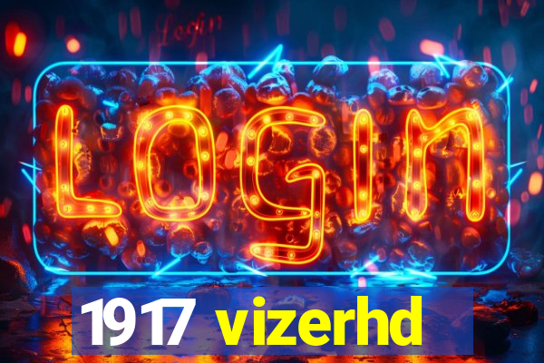 1917 vizerhd